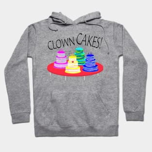 CLOWN CAKES! Hoodie